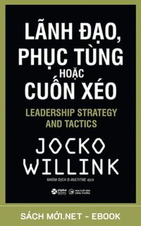 Download sách Lãnh Đạo, Phục Tùng Hoặc Cuốn Xéo PDF/MOBI/EPUB/AZW3 cho điện thoại, iPhone, máy tính, máy đọc sách Kindle