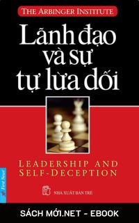 Download sách Lãnh Đạo Và Sự Tự Lừa Dối PDF/MOBI/EPUB/AZW3 cho điện thoại, iPhone, máy tính, máy đọc sách Kindle