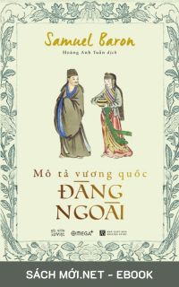 Download sách Mô Tả Vương Quốc Đàng Ngoài PDF/PRC/MOBI/EPUB/AZW3 cho điện thoại, iPhone, máy tính, máy đọc sách Kindle