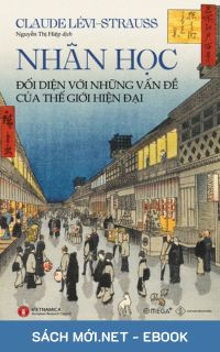 Download sách Nhân Học Đối Diện Với Những Vấn Đề Của Thế Giới Hiện Đại PDF/MOBI/EPUB/AZW3