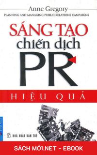Download sách Sáng Tạo Chiến Dịch PR Hiệu Quả PDF/MOBI/EPUB/AZW3 cho điện thoại, iPhone, máy tính, máy đọc sách Kindle