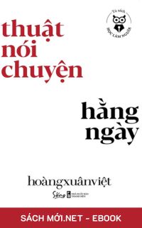 Download sách Thuật Nói Chuyện Hàng Ngày PDF/PRC/MOBI/EPUB/AZW3 cho điện thoại, iPhone, máy tính, máy đọc sách Kindle
