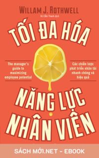 Tải ebook Tối Đa Hoá Năng Lực Nhân Viên AZW3/EPUB/MOBI/PDF