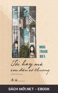 Tải ebook Tôi Hay Mà Em Đâu Có Thương AZW3/EPUB/MOBI/PDF cho iPhone, máy đọc sách Kindle, máy tính, điện thoại miễn phí.