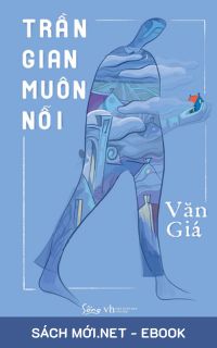 Download sách Trần Gian Muôn Nỗi PDF/PRC/MOBI/EPUB/AZW3 cho điện thoại, iPhone, máy tính, máy đọc sách Kindle