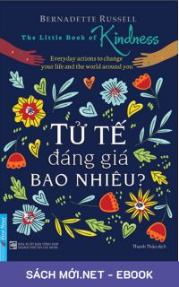 Download sách Tử Tế Đáng Giá Bao Nhiêu PDF/PRC/MOBI/EPUB/AZW3 cho điện thoại, iPhone, máy tính, máy đọc sách Kindle
