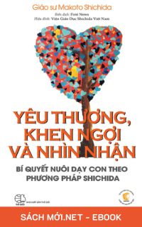 Download sách Yêu Thương, Khen Ngợi Và Nhìn Nhận PDF/PRC/MOBI/EPUB/AZW3 cho điện thoại, iPhone, máy tính, máy đọc sách Kindle
