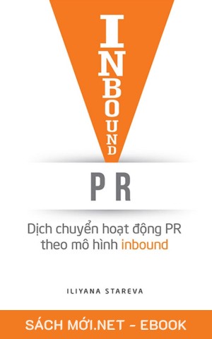 Tải ebook Inbound PR – Dịch Chuyển Hoạt Động Theo Mô Hình Inbound PDF/MOBI/EPUB/AZW3