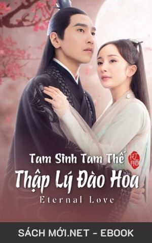 Tải ebook Tam Sinh Tam Thế Thập Lý Đào Hoa PDF/EPUB/MOBI/AZW3