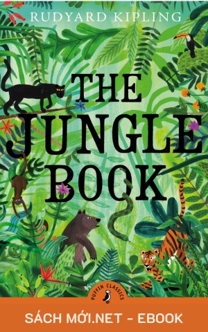 Tải ebook The Jungle Book (Câu Chuyện Rừng Xanh) PDF/EPUB/MOBI/AZW3