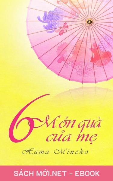 Tải ebook 6 Món Quà Của Mẹ PDF/MOBI/EPUB/AZW3
