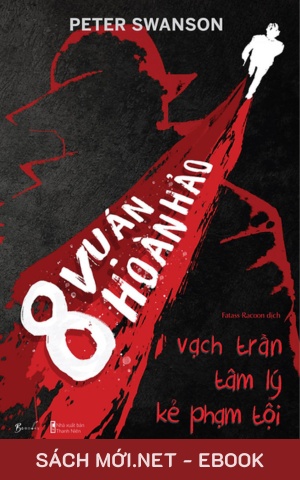 Tải ebook 8 Vụ Án Hoàn Hảo - Vạch Trần Tâm Lý Kẻ Phạm Tội