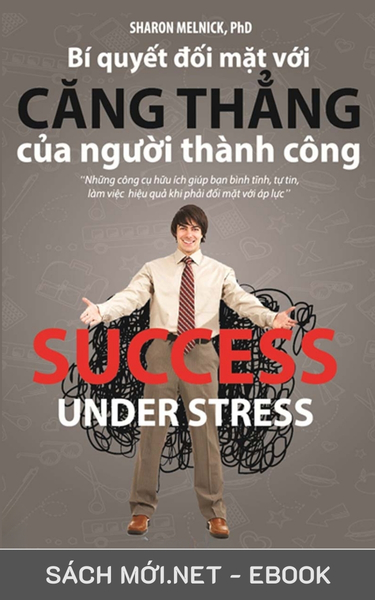Tải ebook Bí Quyết Đối Mặt Với Căng Thẳng Của Người Thành Công AZW3/EPUB/MOBI/PDF