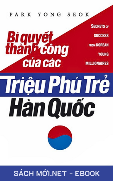 Tải ebook Bí Quyết Thành Công Của Các Triệu Phú Trẻ Hàn Quốc PDF/MOBI/EPUB/AZW3