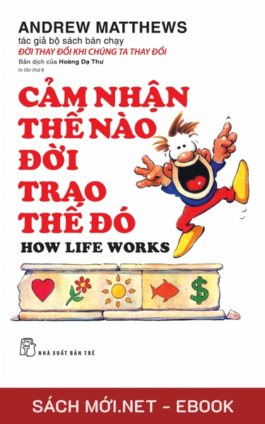 Tải ebook Cảm Nhận Thế Nào, Đời Trao Thế Đó PDF/MOBI/EPUB/AZW3
