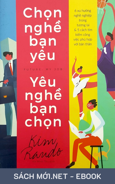 Tải ebook Chọn Nghề Bạn Yêu, Yêu Nghề Bạn Chọn PDF/MOBI/EPUB/AZW3