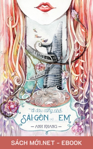 Tải ebook Đi Đâu Cũng Nhớ Sài Gòn Và Em PDF/EPUB