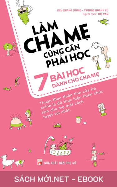 Tải ebook Làm Cha Mẹ Cũng Cần Phải Học PDF/MOBI/EPUB/AZW3