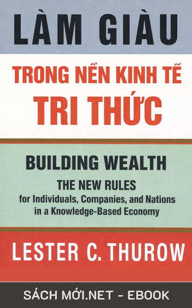 Tải ebook Làm Giàu Trong Nền Kinh Tế Tri Thức PDF/MOBI/EPUB/AZW3