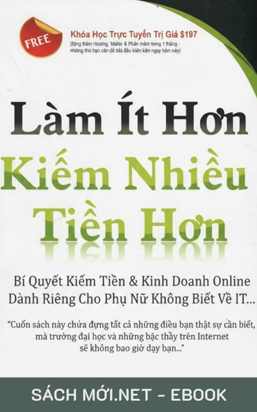 Tải ebook Làm Ít Hơn Kiếm Nhiều Tiền Hơn PDF/MOBI/EPUB/AZW3