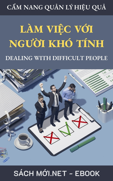 Tải ebook Làm Việc Với Người Khó Tính PDF/MOBI/EPUB/AZW3