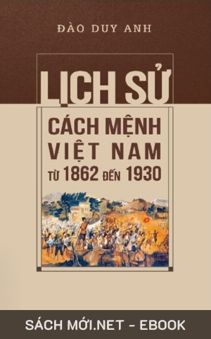 Tải ebook Lịch Sử Cách Mạng Việt Nam 1862-1930 PDF/MOBI/EPUB/AZW3