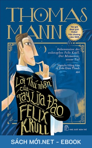 Tải ebook Lời Thú Nhận Của Tay Lừa Đảo Felix Krull PDF/MOBI/EPUB/AZW3