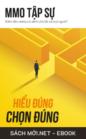 Tải ebook MMO Tập Sự - Kiếm Tiền Online Dành Cho Tất Cả Mọi Người? PDF