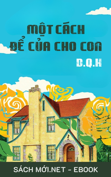 Tải ebook Một Cách Để Của Cho Con PDF/EPUB