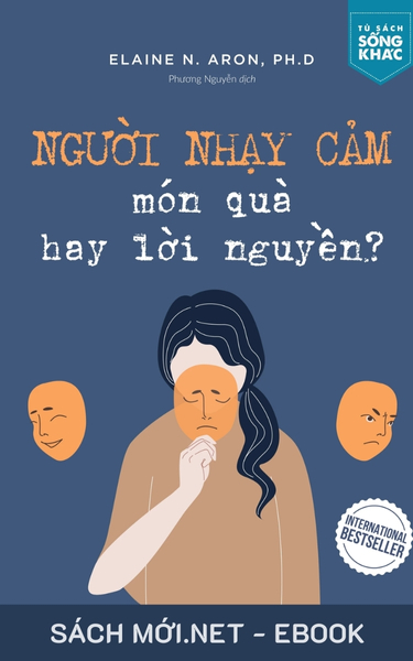 Tải ebook Người Nhạy Cảm - Món Quà Hay Lời Nguyền PDF/MOBI/EPUB/AZW3
