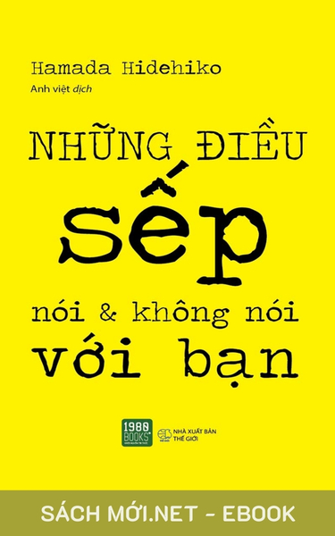 Tải ebook Những Điều Sếp Nói Và Không Nói Với Bạn PDF/MOBI/EPUB/AZW3