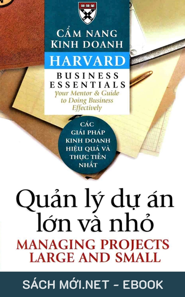 Tải ebook Quản Lý Các Dự Án Lớn Và Nhỏ PDF/EPUB/MOBI/AZW3