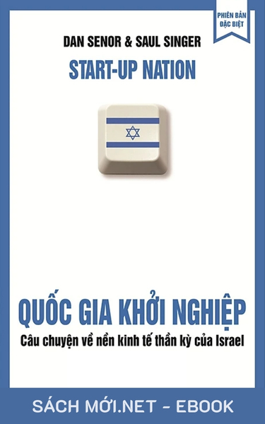 Tải sách Quốc gia khởi nghiệp ebook PDF, PRC, EPUB, MOBI bởi Dan Senor / Saul Singer