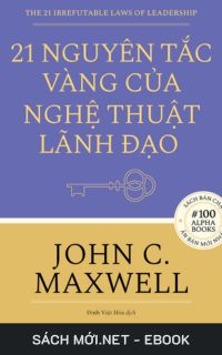 Tải ebook 21 Nguyên Tắc Vàng Của Nghệ Thuật Lãnh Đạo PDF/MOBI/EPUB/AZW3