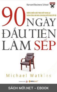 Tải ebook 90 Ngày Đầu Tiên Làm Sếp PDF/MOBI/EPUB/AZW3