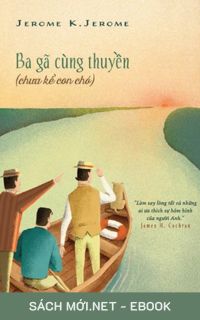Tải ebook Ba Gã Cùng Thuyền (Chưa kể con chó) PDF/MOBI/EPUB/AZW3