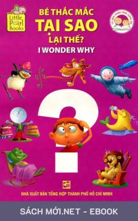 Tải ebook Bé Thắc Mắc: Tại Sao Lại Thế? PDF/MOBI/EPUB/AZW3