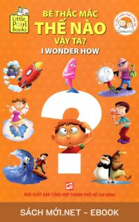 Tải ebook Bé Thắc Mắc: Thế Nào Vậy Ta? PDF/MOBI/EPUB/AZW3