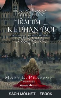 Tải ebook Biên Niên Sử Còn Sót Lại: Trái Tim Kẻ Phản Bội PDF/MOBI/EPUB/AZW3