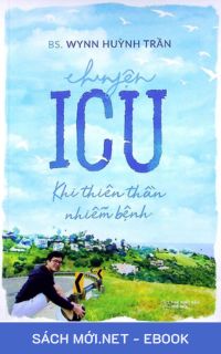 Tải ebook Chuyện ICU - Khi Thiên Thần Nhiễm Bệnh PDF/MOBI/EPUB/AZW3