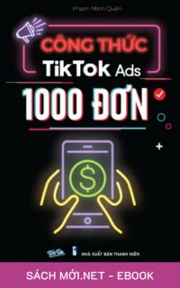 Tải ebook Công Thức TikTok Ads 1000 Đơn PDF/MOBI/EPUB/AZW3