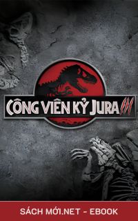 Tải ebook Công Viên Khủng Long Kỷ Jura AZW3/EPUB/MOBI/PDF