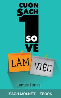 Tải ebook Cuốn Sách Số 1 Về Làm Việc PDF/MOBI/EPUB/AZW3