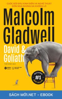 Tải ebook David & Goliath - Cuộc Đối Đầu Kinh Điển Và Nghệ Thuật Đốn Ngã Những Gã Khổng Lồ PDF/MOBI/EPUB/AZW3