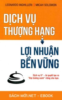 Tải ebook Dịch Vụ Thượng Hạng, Lợi Nhuận Bền Vững AZW3/EPUB/MOBI/PDF