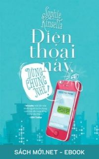 Tải ebook Điện Thoại Này Dùng Chung Nhé PDF/MOBI/EPUB/AZW3
