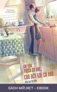 Tải ebook Em Vốn Thích Cô Độc, Cho Đến Khi Có Anh PDF/MOBI/EPUB/AZW3