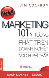 Tải ebook Free Marketing - 101 Ý Tưởng Phát Triển Doanh Nghiệp Với Chi Phí Thấp PDF/MOBI/EPUB/AZW3