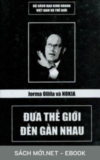 Tải ebook Jorma Ollila Và Nokia - Đưa Thế Giới Đến Gần Nhau PDF/MOBI/EPUB/AZW3