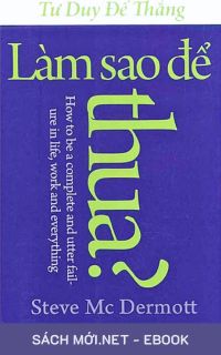 Tải ebook Làm Sao Để Thua? - Tư Duy Để Thắng PDF/MOBI/EPUB/AZW3